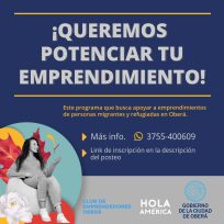 OBERÁ: Potenciando tus emprendimientos con los programas Hola Emprende o Hola América