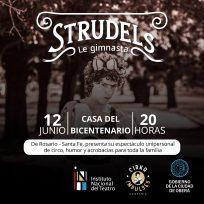 La obra teatral “Strudels, Le Gimnasta” se presenta en la Casa del Bicentenario 