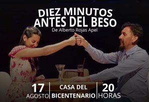 «Diez minutos antes del beso», obra de teatro en la Casa del Bicentenario