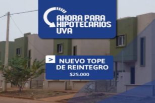 El programa Ahora para Hipotecarios UVA, aumenta su tope de reintegro