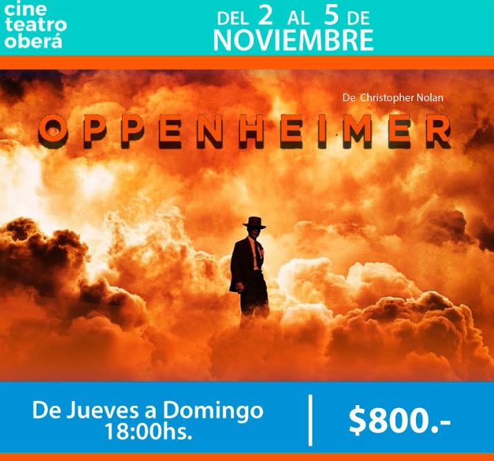 Fin de semana de estreno nacional y última de Oppenheimer y Bluebeetle en el Cine Teatro Oberá – Espacio INCAA
