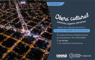 Oberá Cultural: un recorrido de historias, lugares y protagonistas