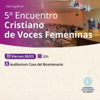 OBERÁ: 5° Encuentro de Voces Femeninas en la Casa del Bicenteario