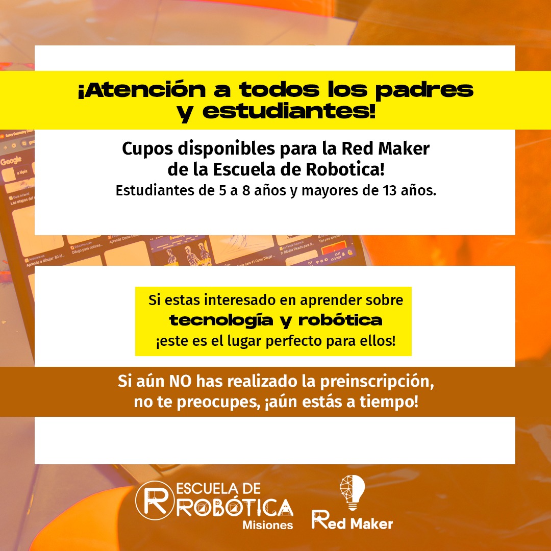 Continúan abiertas las inscripciones para la Red Maker de la Escuela de Robótica