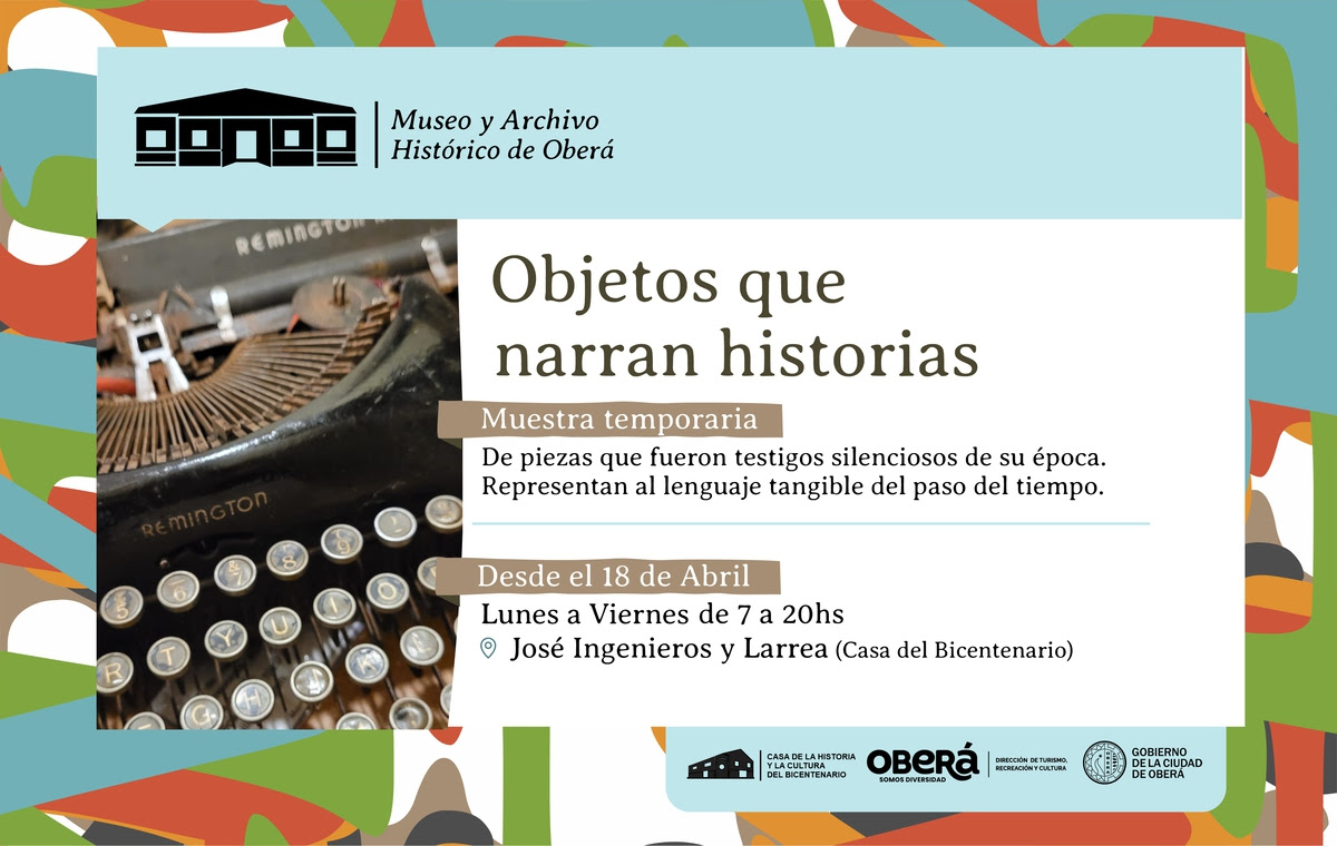 OBERÁ: Objetos que narran historias, es la nueva muestra artística en la Casa del Bicentenario