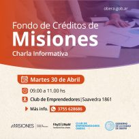 El Fondo de Créditos de Misiones ofrecerá una charla a emprendedores de Oberá
