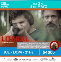 Estreno Nacional de la película «Literal» en el Cine Teatro Oberá – ESPACIO INCAA
