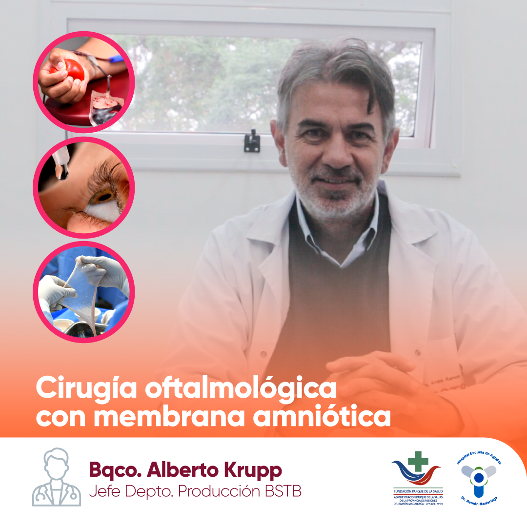 El Hospital Madariaga realizó dos cirugías oftalmológicas con membrana amniótica usadas como parches