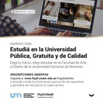 INSCRIPCIONES ABIERTAS a todas las carreras GRATUITAS de la Facultad de Arte y Diseño UNaM