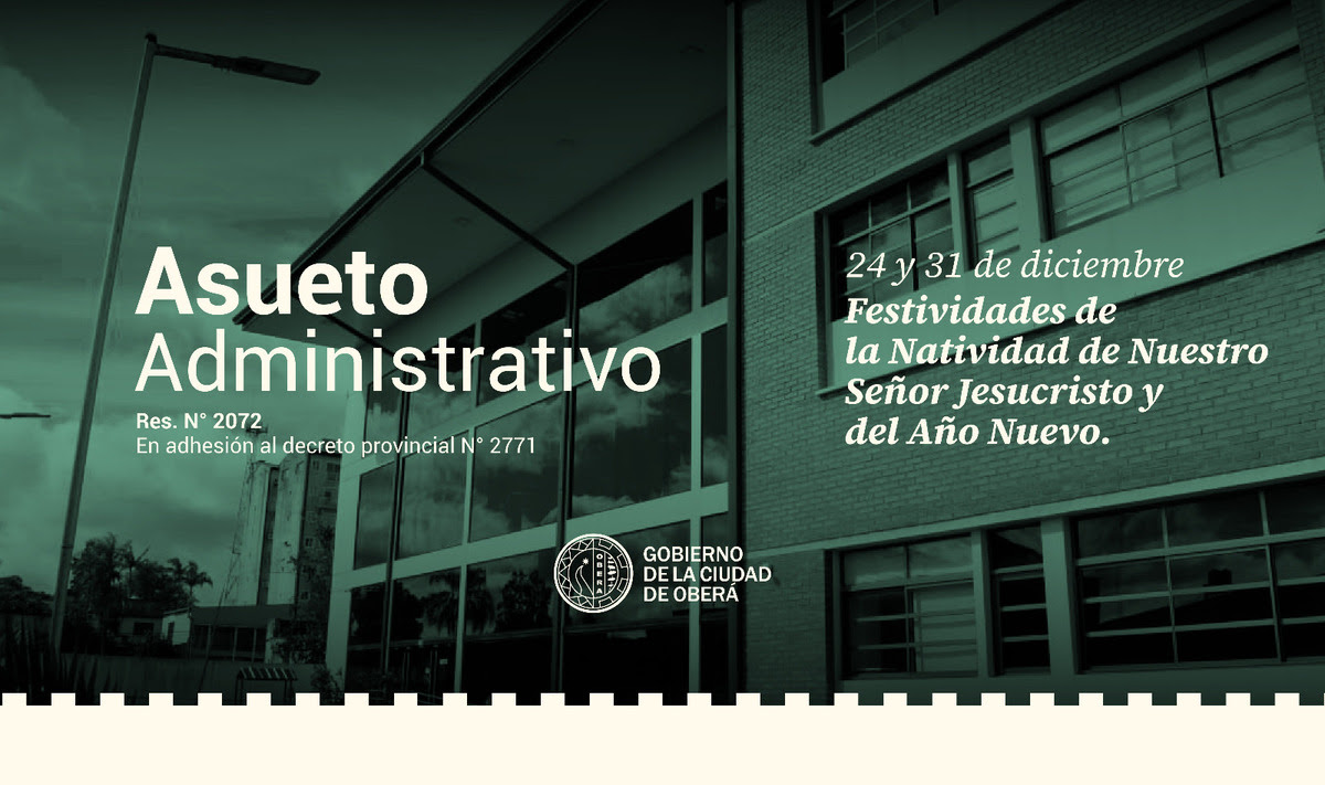 El 24 y 31 de diciembre es asueto administrativo en Oberá