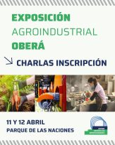 OBERÁ- Capacitación y negocios: los ejes de la Exposición Agroindustrial Oberá