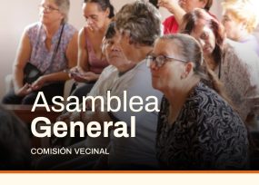 Semana de Asambleas Generales de Comisión Vecinal en distintos barrios