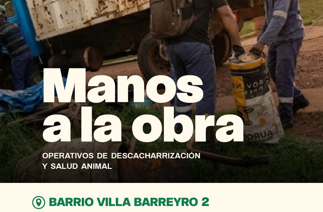 OBERÁ: Manos a la Obra llega a Villa Barreyro 2 con operativos de descacharrizado, limpieza y salud animal