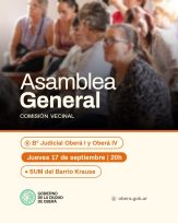 Asambleas Generales en Barrio Caballeriza y Barrio Judicial, Oberá I, Oberá IV